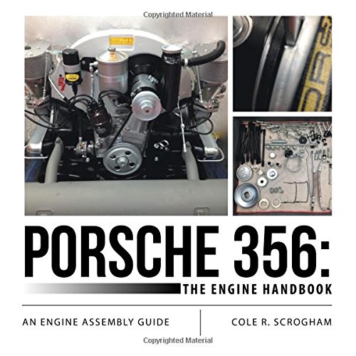 Porsche 356 The Engine Handbook An Engine Assembly Guide [Paperback]