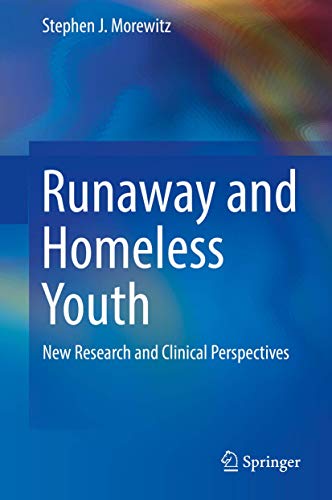 Runaway and Homeless Youth: New Research and Clinical Perspectives [Hardcover]