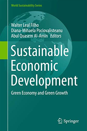 Sustainable Economic Development: Green Economy and Green Growth [Hardcover]