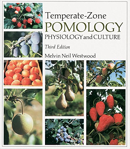 Temperate-Zone Pomology Physiology And Culture, Third Edition [Paperback]