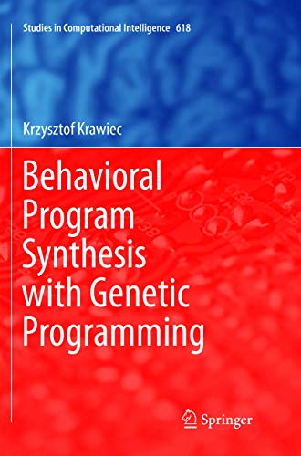 Behavioral Program Synthesis with Genetic Programming [Paperback]