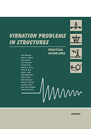 Vibration Problems in Structures: Practical Guidelines [Paperback]