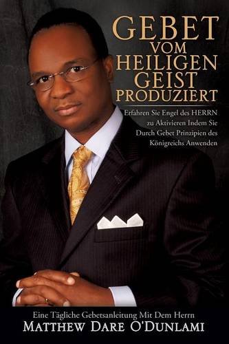 Gebet Vom Heiligen Geist Produziert (german Edition) [Paperback]