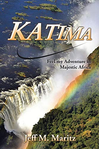 Katima Feel My Adventure In Majestic Africa [Paperback]