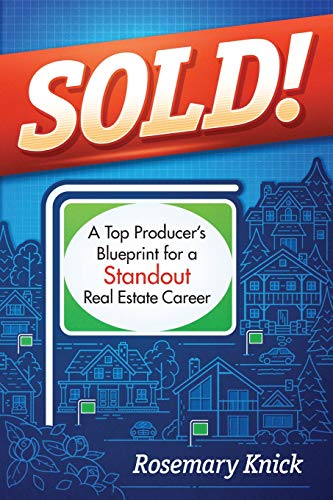 Sold a Top Producer's Blueprint for a Standout Real Estate Career [Paperback]