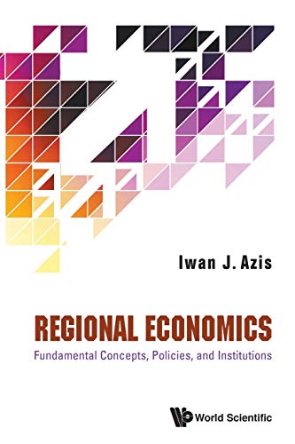 Regional Economics Fundamental Concepts, Policies, And Inst [Paperback]