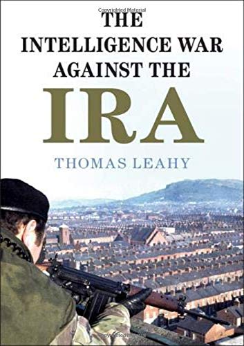 The Intelligence War against the IRA [Hardcover]