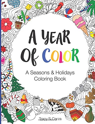 A Year Of Color A Seasons & Holidays Coloring Book [Paperback]