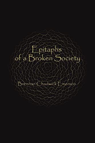 Epitaphs of a Broken Society [Paperback]