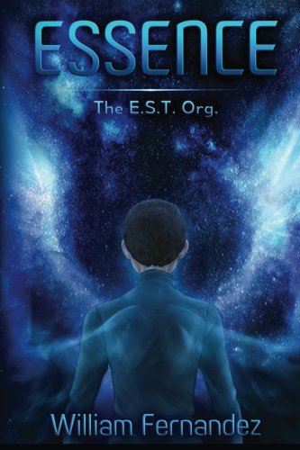 Essence The E.S.T. Org. (volume 1) [Paperback]