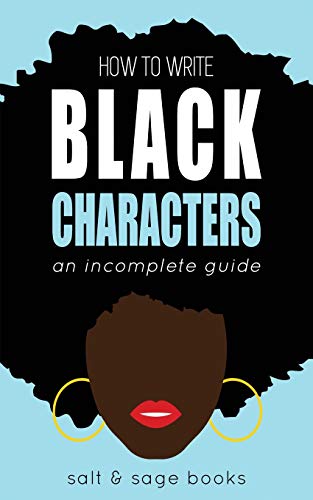 Ho to Write Black Characters  An Incomplete Guide [Paperback]