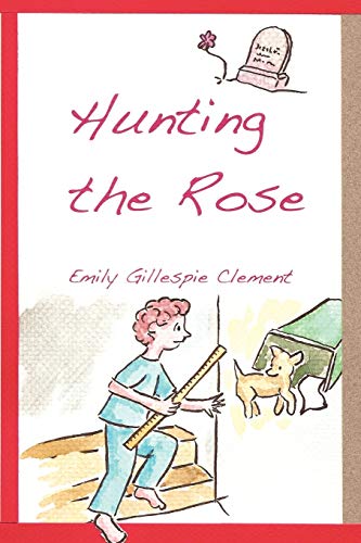 Hunting the Rose [Paperback]