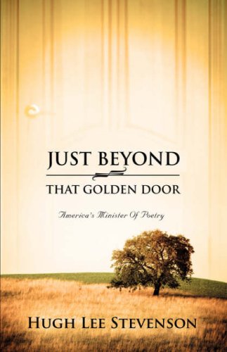 Just Beyond That Golden Door [Paperback]