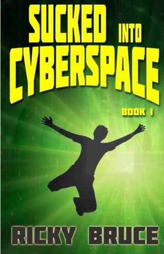 Sucked Into Cyberspace [Paperback]