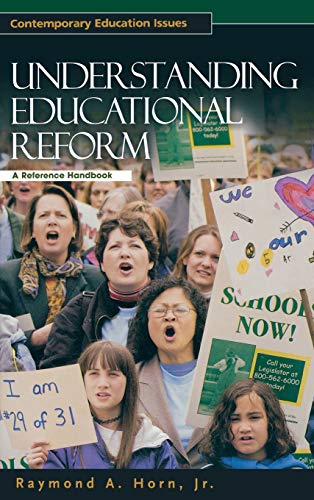 Understanding Educational Reform A Reference Handbook [Hardcover]