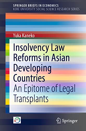 Insolvency Law Reforms in Asian Developing Countries: An Epitome of Legal Transp [Paperback]