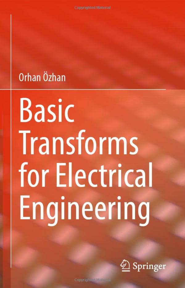 Basic Transforms for Electrical Engineering [Hardcover]