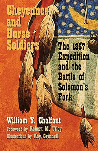 Cheyennes And Horse Soldiers: The 1857 Expedi