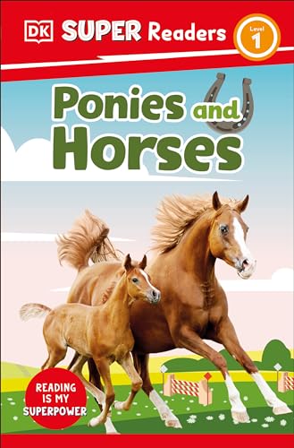 DK Super Readers Level 1 Ponies and Horses [Paperback]