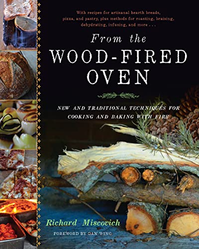 From The Wood-Fired Oven: New And Traditional