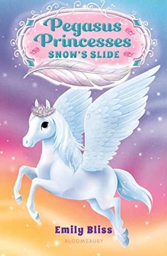 Pegasus Princesses 6: Snow's Slide [Paperback]