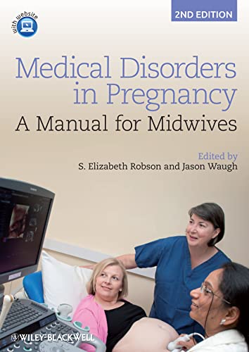 Medical Disorders in Pregnancy: A Manual for Midwives [Paperback]