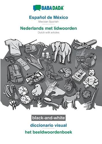 Babadada Black-And-White, Espanol De Mexico - Nederlands Met Lidoorden, Diccion