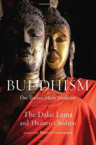 Buddhism: One Teacher, Many Traditions [Paperback]