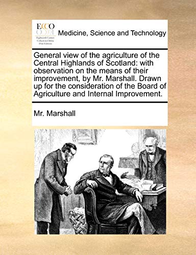 General Vie of the Agriculture of the Central Highlands of Scotland  With obse [Paperback]