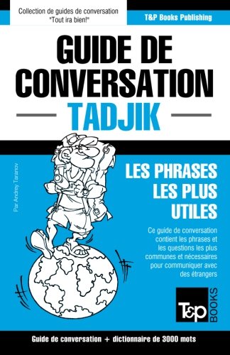 Guide De Conversation Franais-Tadjik Et Vocabulaire Thmatique De 3000 Mots (fr [Paperback]