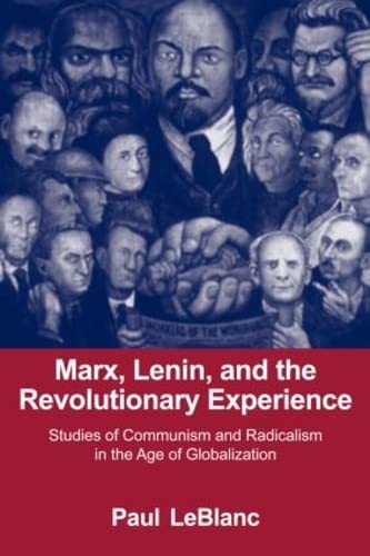 Marx, Lenin, and the Revolutionary Experience Studies of Communism and Radicali [Hardcover]