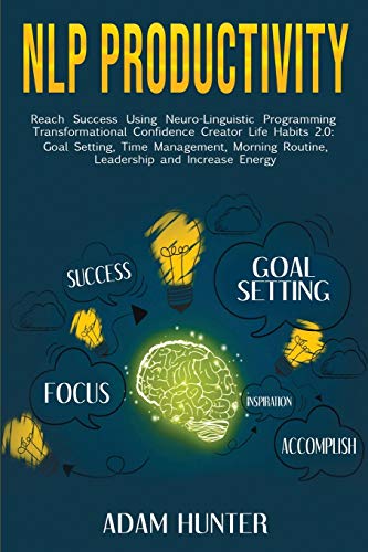 NLP Productivity  Reach Success Using Neuro-Linguistic Programming Transformati [Paperback]