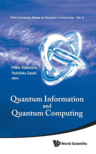 Quantum Information And Quantum Computing (kinki University Series On Quantum Co [Hardcover]