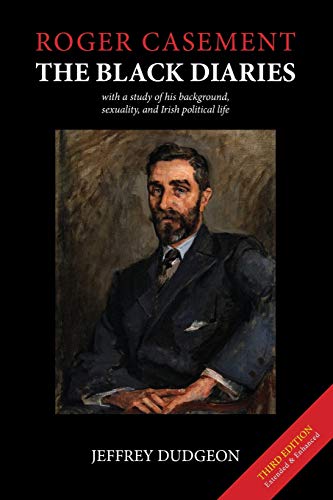 Roger Casement  The Black Diaries - ith a Study of His Background, Sexuality,  [Paperback]