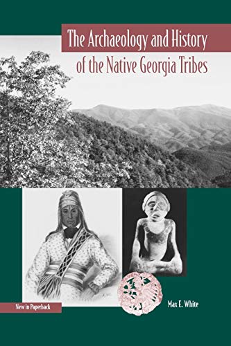 The Archaeology And History Of The Native Georgia Tribes (native Peoples, Cultur [Paperback]