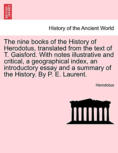 The Nine Books Of The History Of Herodotus, Translated From The Text Of T. Gaisf [Paperback]