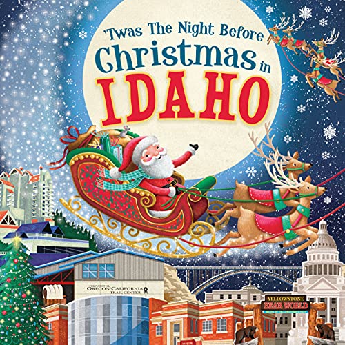 'Twas the Night Before Christmas in Idaho [Hardcover]