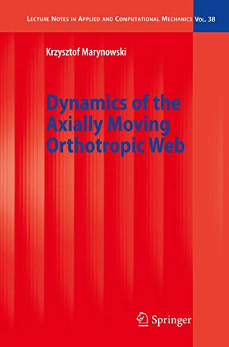 Dynamics of the Axially Moving Orthotropic Web [Hardcover]