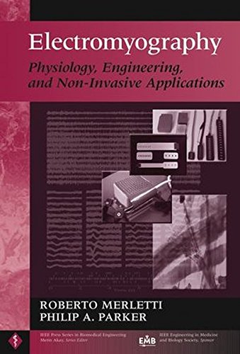 Electromyography Physiology, Engineering, and Non-Invasive Applications [Hardcover]