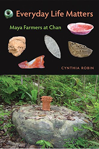 Everyday Life Matters Maya Farmers at Chan [Hardcover]