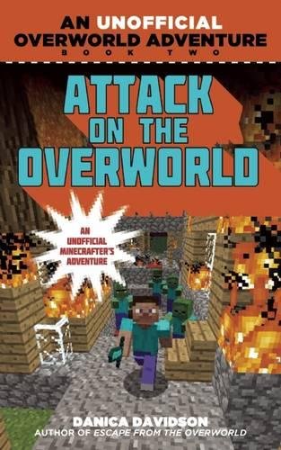 Attack on the Overworld: An Unofficial Overworld Adventure, Book Two [Paperback]