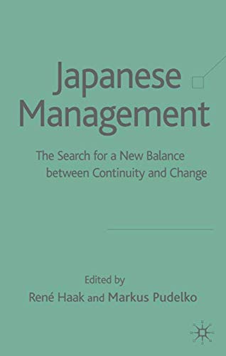 Japanese Management: The Search for a New Balance between Continuity and Change [Hardcover]