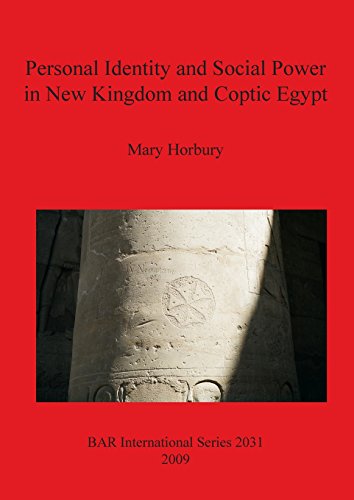 Personal Identity and Social Poer in Ne Kingdom and Coptic Egypt [Paperback]