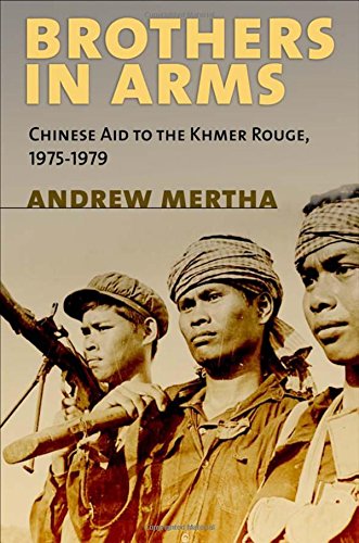 Brothers In Arms: Chinese Aid To The Khmer Rouge, 1975-1979 [Hardcover]