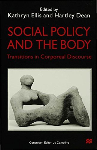 Social Policy and the Body Transitions in Corporeal Discourse [Hardcover]