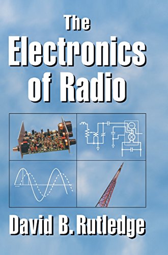 The Electronics of Radio [Hardcover]