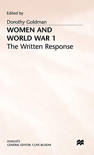 Women and World War 1 The Written Response [Hardcover]