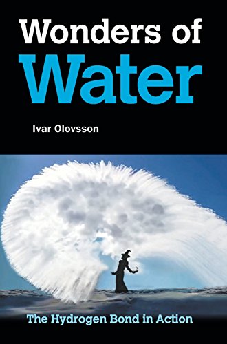 Wonders Of Water The Hydrogen Bond In Action [Hardcover]