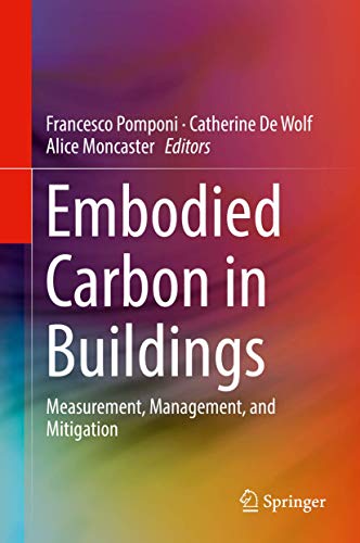 Embodied Carbon in Buildings: Measurement, Management, and Mitigation [Hardcover]