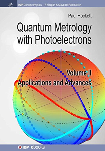 Quantum Metrology ith Photoelectrons Volume II Applications and Advances [Paperback]